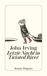 Letzte Nacht in Twisted River - John Irving - E-Book