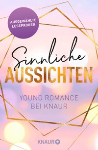 Sinnliche Aussichten: Young Romance bei Knaur - Lilly Lucas - kostenlos E-Book