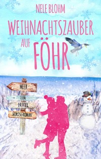 Weihnachtszauber auf Föhr - Nele Blohm - E-Book