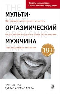Мульти-оргазмический мужчина - Мантек Чиа - E-Book