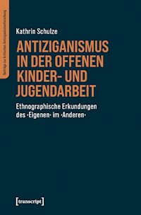 Antiziganismus in der Offenen Kinder- und Jugendarbeit - Kathrin Schulze - kostenlos E-Book