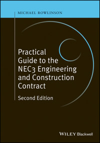 Practical Guide to the NEC3 Engineering and Construction Contract - Michael Rowlinson - E-Book