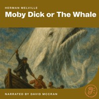 Moby Dick or The Whale - Herman Melville. - Hörbuch