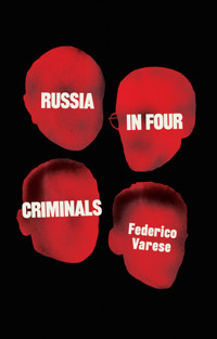 Russia in Four Criminals - Federico Varese - E-Book