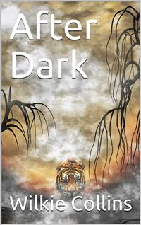 After Dark - Wilkie Collins - E-Book