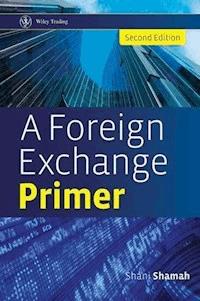 A Foreign Exchange Primer - Shani Shamah - E-Book