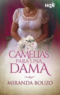Camelias para una dama - Miranda Bouzo - E-Book