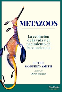 Metazoos - Peter Godfrey-Smith - E-Book
