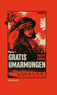 Gratis Umarmungen - Philipp Röding - E-Book