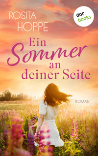 Ein Sommer an deiner Seite - oder: Wenn es Liebe wird - Rosita Hoppe - E-Book