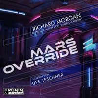 Mars Override (ungekürzt) - Richard Morgan - Hörbuch