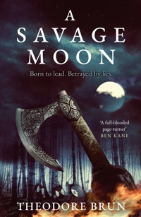 A Savage Moon - Theodore Brun - E-Book