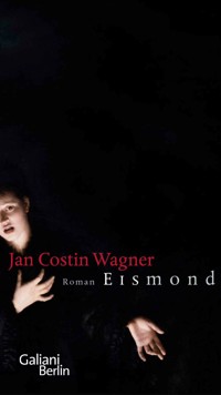 Eismond - Jan Costin Wagner - E-Book