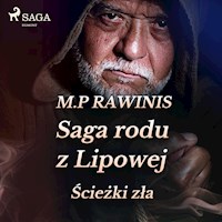 Saga rodu z Lipowej 5: Ścieżki zła - Marian Piotr Rawinis - Hörbuch