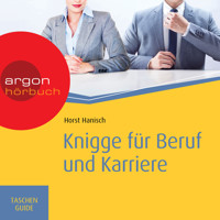 Knigge für Beruf und Karriere - Haufe TaschenGuide (Ungekürzte Fassung) - Horst Hanisch - Hörbuch
