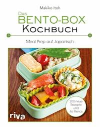 Das Bento-Box-Kochbuch - Makiko Itoh - E-Book