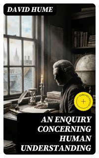 An Enquiry Concerning Human Understanding - David Hume - E-Book