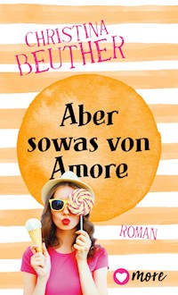 Aber sowas von Amore - Christina Beuther - E-Book