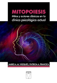 Mitopoiesis - Mario A. M. Vázquez - E-Book