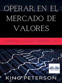 Operar En El Mercado De Valores: - King Peterson - E-Book