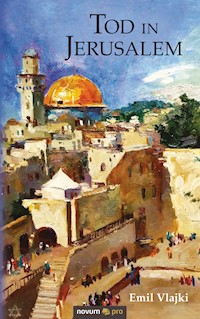 Tod in Jerusalem - Emil Vlajki - E-Book