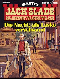 Jack Slade 965 - Jack Slade - E-Book
