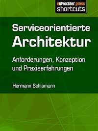 Serviceorientierte Architektur - Hermann Schlamann - E-Book