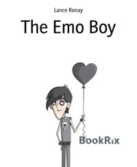 The Emo Boy - Lance Ronay - kostenlos E-Book