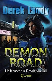 Demon Road (Band 2) - Höllennacht in Desolation Hill - Derek Landy - E-Book