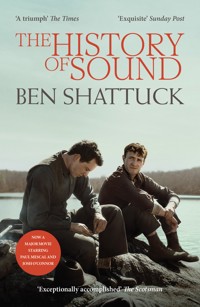 The History of Sound - Ben Shattuck - E-Book