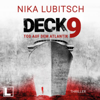 Deck 9: Tod auf dem Atlantik - Ein Sybille Thalheim-Krimi, Band 3 (ungekürzt) - Nika Lubitsch - Hörbuch