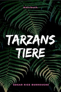 Tarzans Tiere - Edgar Rice Burroughs - E-Book