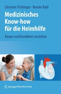 Medizinisches Know-how für die Heimhilfe - Christine Fichtinger - E-Book