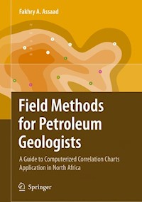 Field Methods for Petroleum Geologists - Fakhry A. Assaad - E-Book