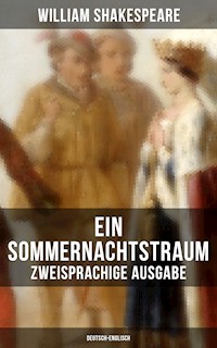 Ein Sommernachtstraum (Zweisprachige Ausgabe: Deutsch-Englisch) - William Shakespeare - E-Book