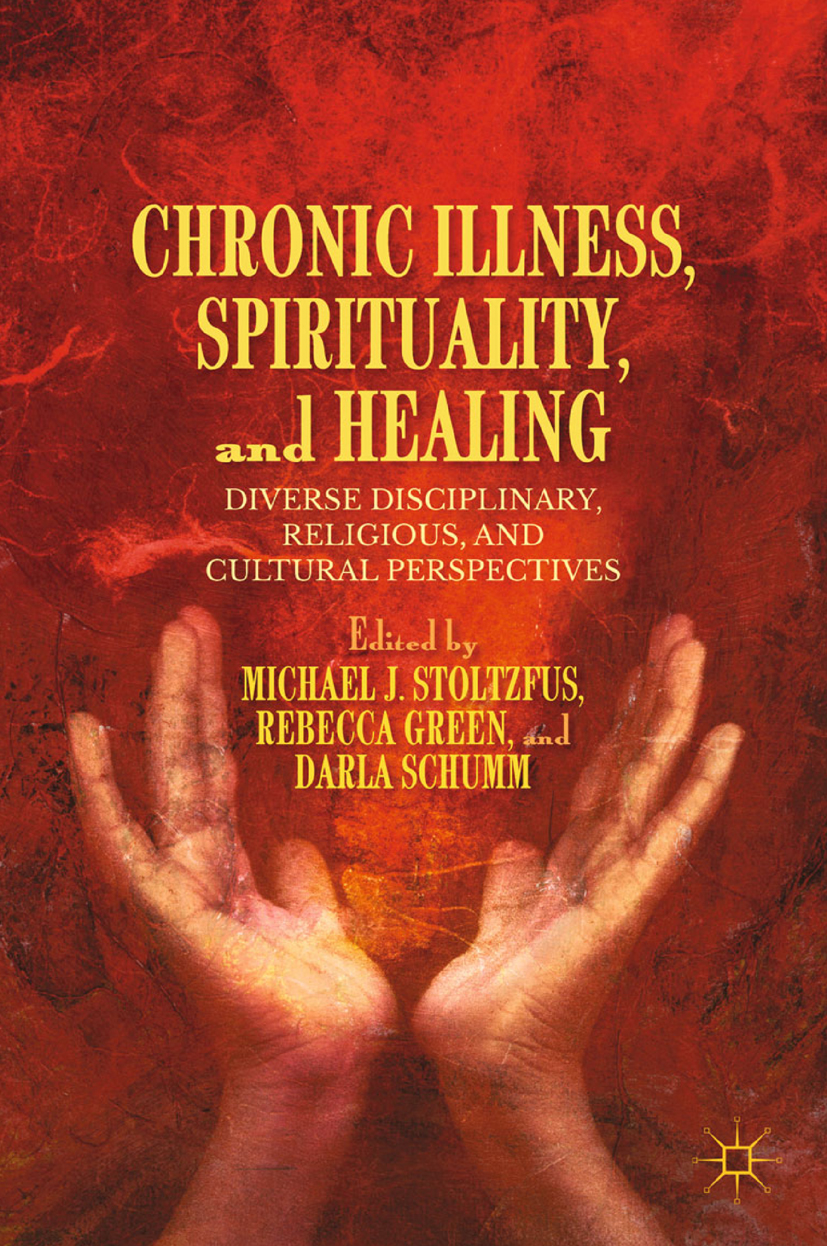 Chronic Illness, Spirituality, and Healing -  - E-Book