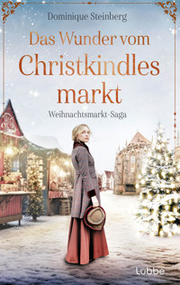 Das Wunder vom Christkindlesmarkt - Dominique Steinberg - E-Book