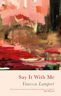Say It With Me - Vanessa Lampert - E-Book