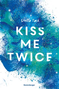 Kiss Me Twice - Kiss the Bodyguard, Band 2 (SPIEGEL-Bestseller, Prickelnde New-Adult-Romance) - Stella Tack - E-Book