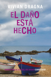El daño está hecho - Vivian Dragna - E-Book