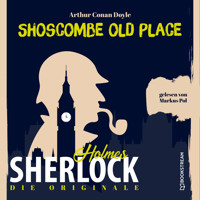 Die Originale: Shoscombe Old Place (Ungekürzt) - Sir Arthur Conan Doyle - Hörbuch