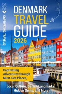 Denmark Travel Guide - Captivating Travels - E-Book