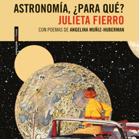 Astronomía, ¿para qué? (Completo) - Julieta Fierro - Hörbuch