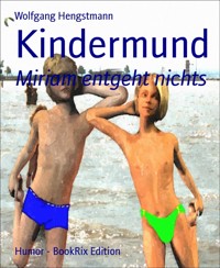 Kindermund - Wolfgang Hengstmann - E-Book
