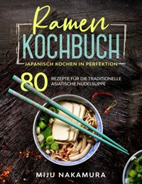Ramen Kochbuch - Miju Nakamura - E-Book