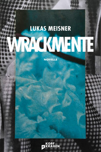 Wrackmente - Lukas Meisner - E-Book