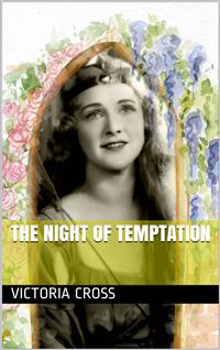 The Night of Temptaiton - Victoria Cross - E-Book