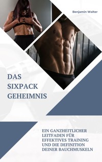 Das Sixpack Geheimnis - Benjamin Walter - E-Book