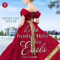 Das frostige Herz des Earls - Ein weihnachtliches Regency Hörbuch (Ungekürzt) - Renee Ann Miller - Hörbuch