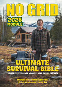 No Grid, Ultimate Survival Bible - Michael Mils - E-Book